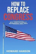 How To Replace Congress