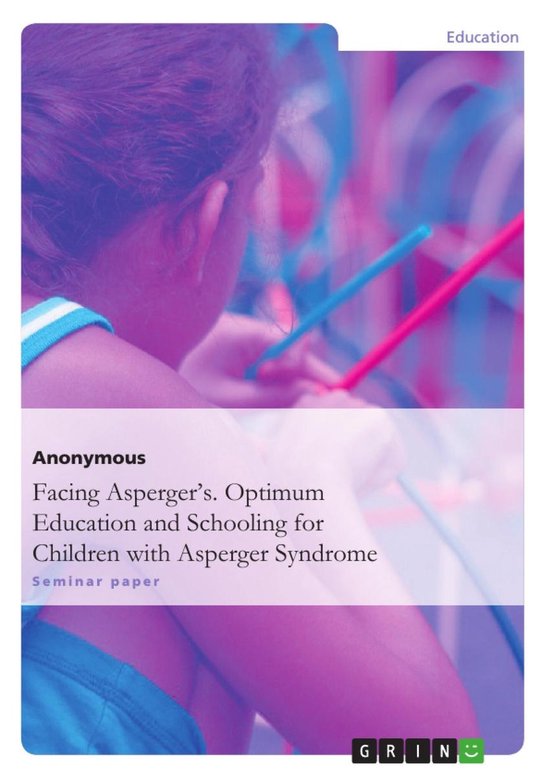 Facing Asperger’s. Optimum Education and Schooling for Chi ... - cover
