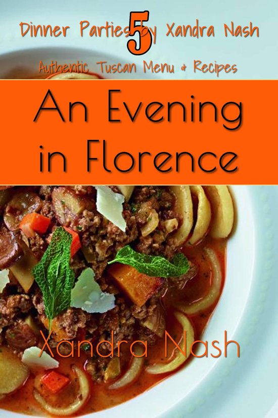 Dinner Parties by Xandra Nash 5 - An Evening in Florence - cover