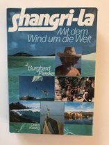 Shangri-la Mit dem Wind um die Welt