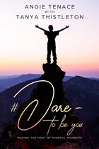 #Dare – to be you