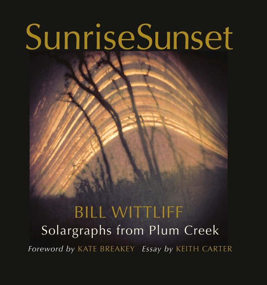 Wittliff Collections Photography Series - SunriseSunset - cover