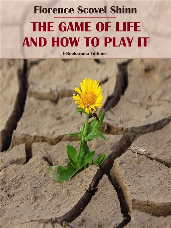 The Game of Life and How to Play It - cover