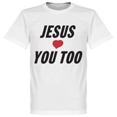 Jesus Loves You Too T-shirt - XXXL