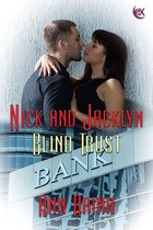 Nick and Jacklyn 3 - Blind Trust