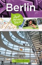 Zeit für das Beste - Bruckmann Reiseführer Berlin: Zeit für das Beste