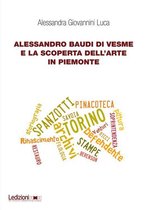 Dipartimento di Studi Storici dell’Università di Torino - Alessandro Baudi di Vesme e la scoperta dell'arte in Piemonte