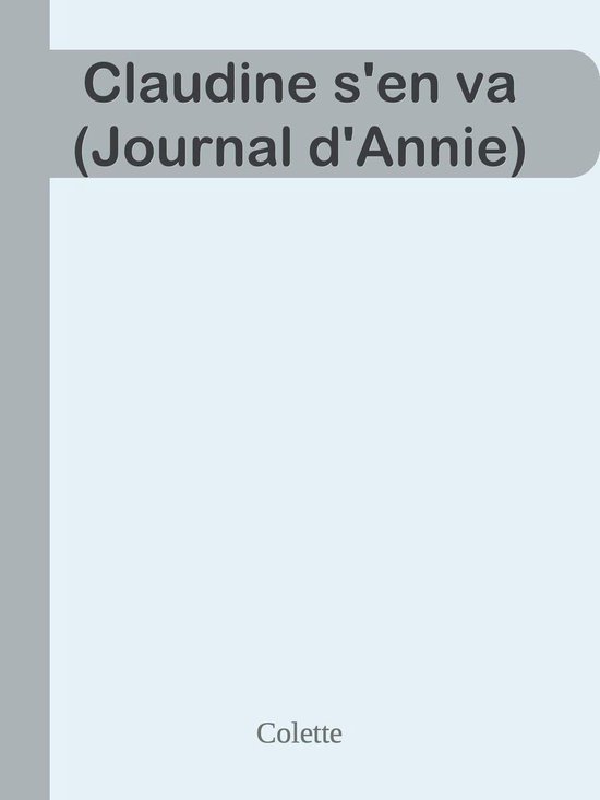 Claudine s'en va (Journal d'Annie)