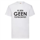 Ik ben geen toprioriteit shirt