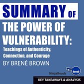 Summary: The Power of Vulnerability