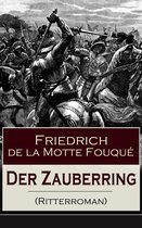 Der Zauberring (Ritterroman) - Vollständige Ausgabe