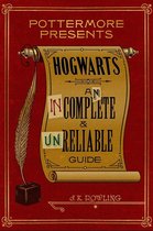 Pottermore Presents 3 - Hogwarts: An Incomplete and Unreliable Guide