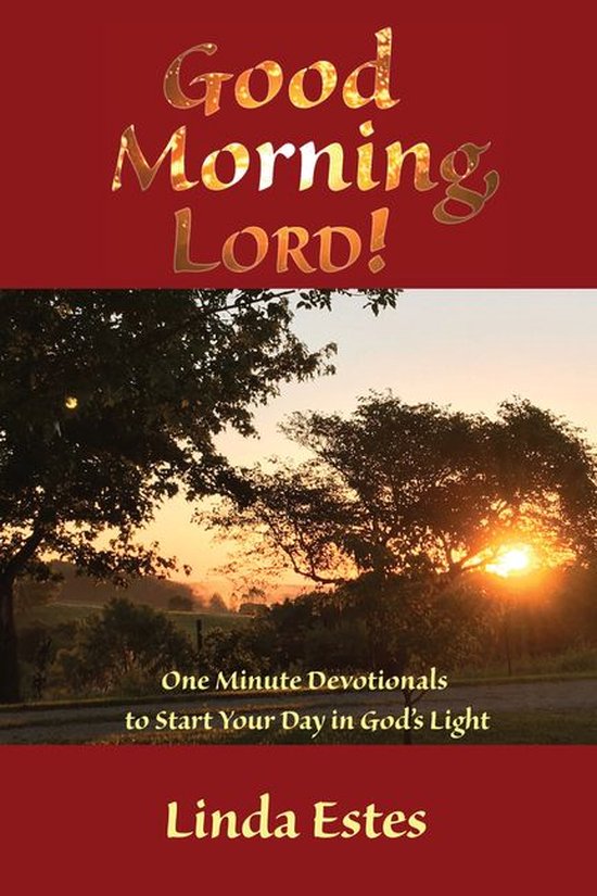 Good Morning Lord Images Good Morning, Lord! (Ebook), Linda K Estes | 9781631994746 | Boeken |  Bol.com