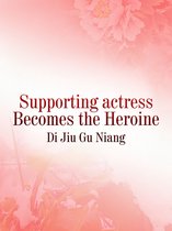 Volume 2 2 - Supporting actress Becomes the Heroine