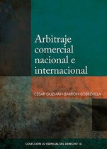 Colección Lo Esencial del Derecho 16 - Arbitraje comercial nacional e internacional