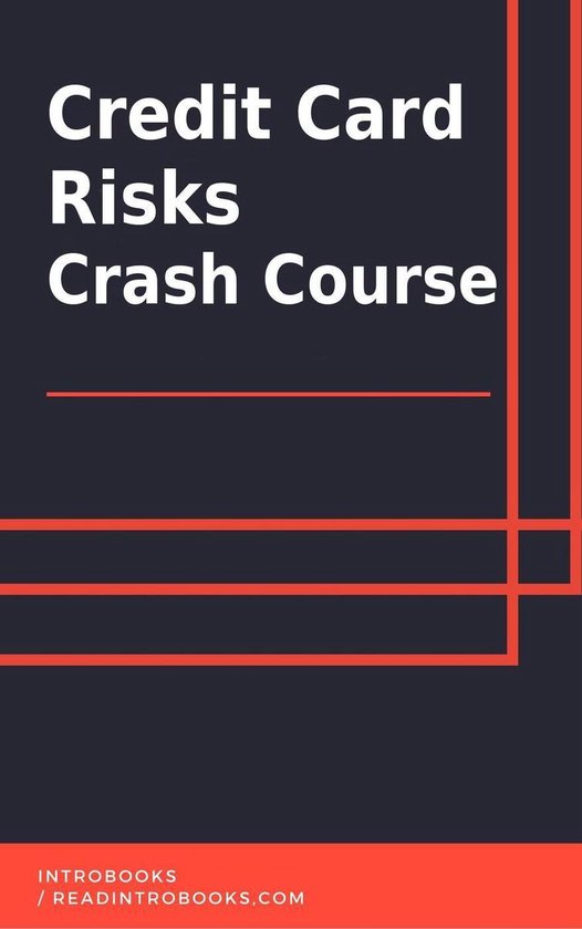 Credit Card Risks Crash Course (ebook), Introbooks | 9781393271116 ...