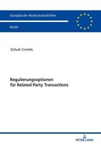 Europaeische Hochschulschriften Recht 6113 - Regulierungsoptionen fuer Related Party Transactions