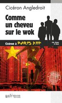 Les enquêtes de Cicéron 11 - Comme un cheveu sur le Wok