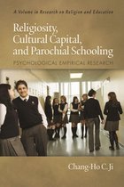 Research on Religion and Education - Religiosity, Cultural Capital, and Parochial Schooling