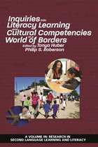 Research in Second Language Learning - Inquiries Into Literacy Learning and Cultural Competencies in a World of Borders
