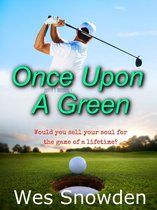 Once Upon a Green