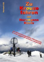 Zu Kreuze fahren 2 - Zu Kreuze fahren an Norwegens Küste