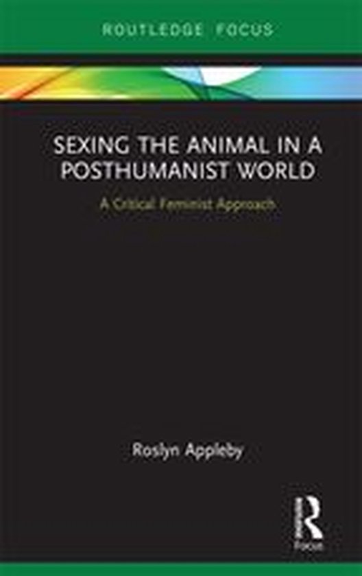 Sexing the Animal in a Post-Humanist World - cover