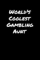 World's Coolest Gambling Aunt