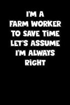 Farm Worker Notebook - Farm Worker Diary - Farm Worker Journal - Funny Gift for Farm Worker