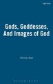 Gods, Goddesses, And Images of God