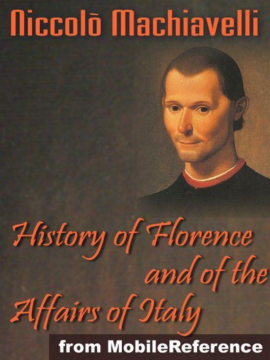 History Of Florence And Of The Affairs Of Italy Or Florentin ... - cover
