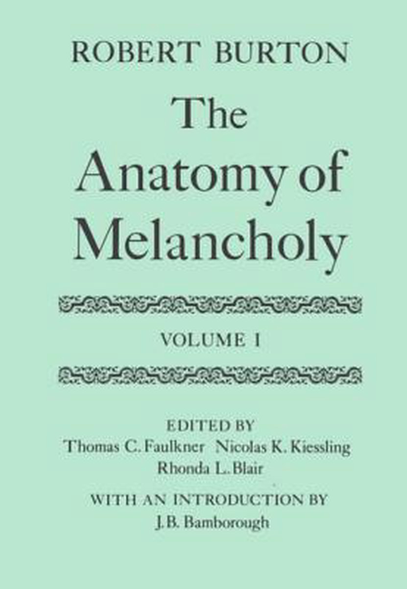 The Anatomy of Melancholy 9780198124481 Robert Burton