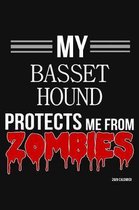 My Basset Hound Protects Me From Zombies 2020 Calender