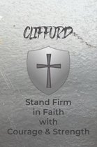 Clifford Stand Firm in Faith with Courage & Strength