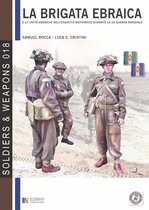 Soldiers & Weapons 18 - La brigata ebraica