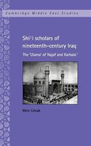Cambridge Middle East StudiesSeries Number 10- Shi'i Scholars of Nineteenth-Century Iraq