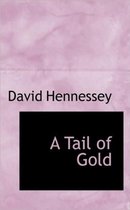 A Tail of Gold
