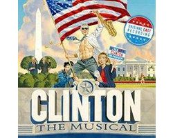 Clinton: The Musical (Original Cast Recording)