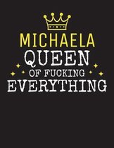 MICHAELA - Queen Of Fucking Everything