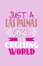 Just A Las Palmas Girl In A Cruising World