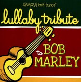 Lullaby Tribute to Bob Marley