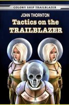 Tactics on the Trailblazer