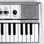 Total Destruction