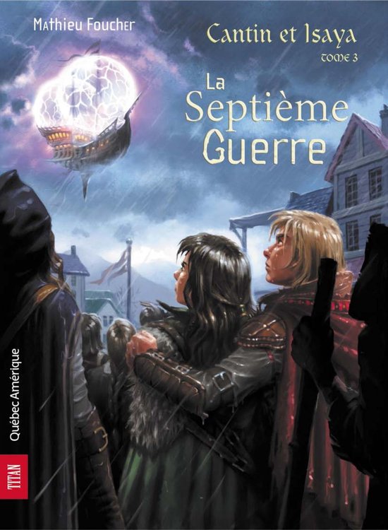 Cantin et Isaya 3 - Cantin et Isaya Tome 3 - La Septième Gu ... - cover