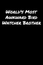 World's Most Awkward Bird Watcher Brother