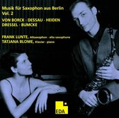 Musik For Saxophon Aus Berlin Vol.2