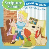 Scripture Scouts Sing Along: My Family And Me