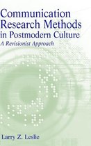 Communication Research Methods in Postmodern Culture