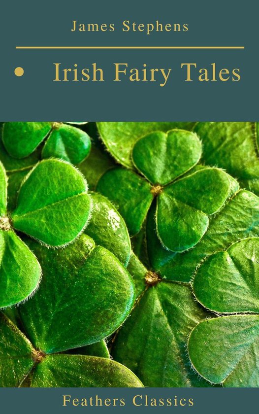 Irish Fairy Tales (Feathers Classics) - cover