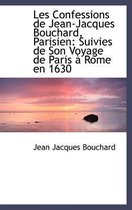 Les Confessions de Jean-Jacques Bouchard, Parisien